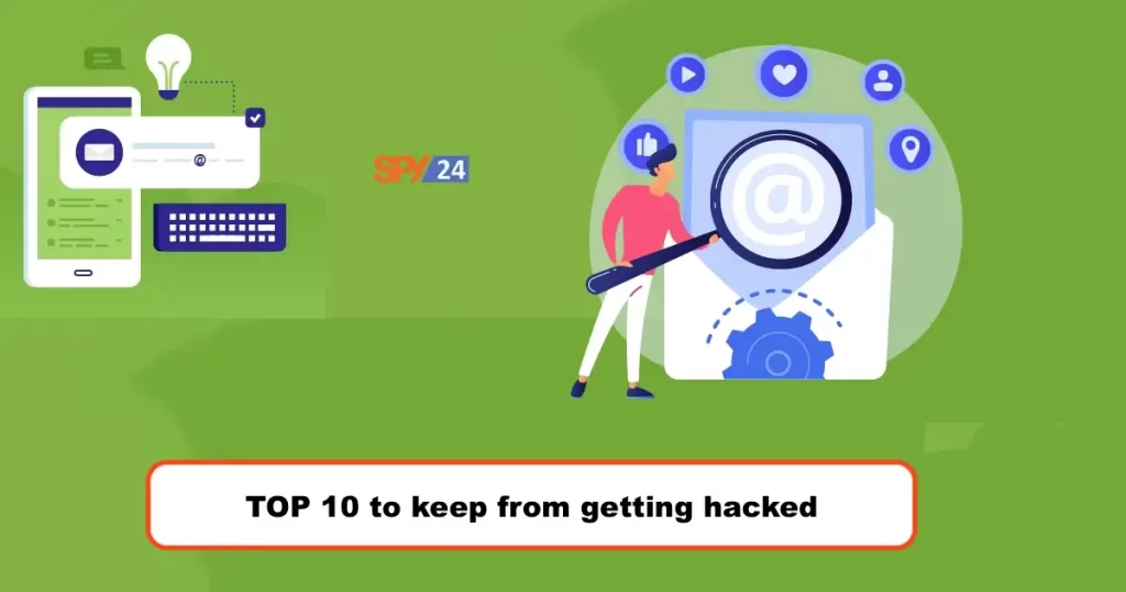 TOP 10 to keep from getting hack