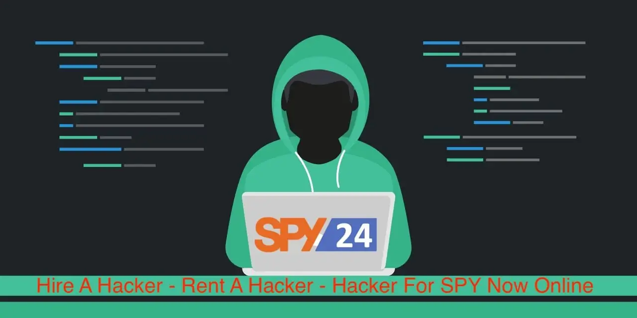 Hire A Hacker for Rent A Hacker - Hacker For Spy Online