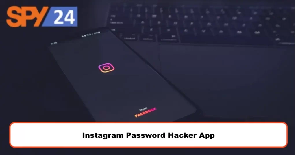 Instagram Password Hacker App