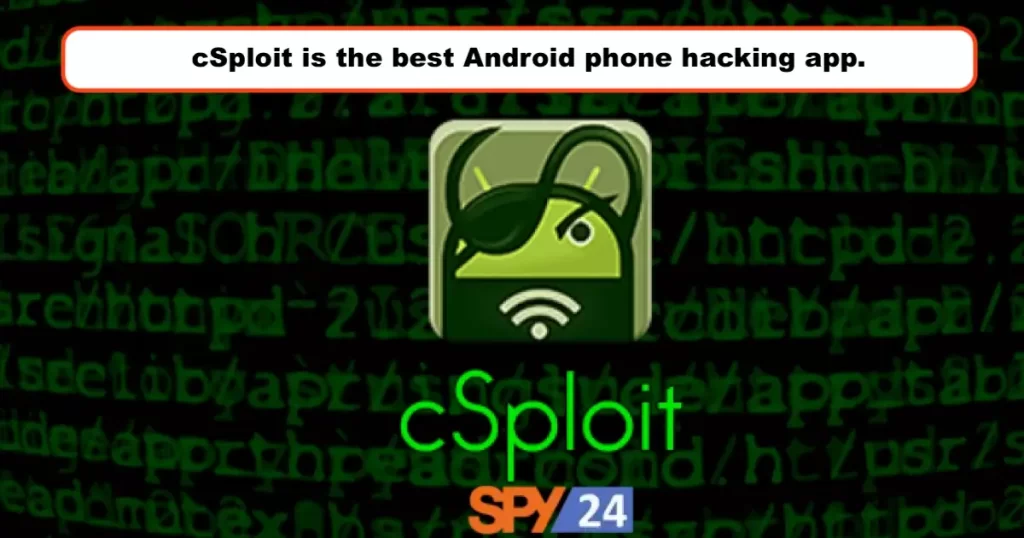 cSploit is the best Android phone hacking app