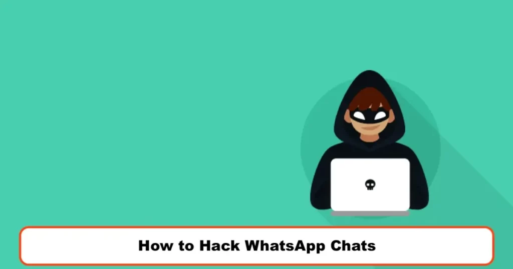 How to Hack WhatsApp Chats
