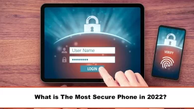 What is The Most Secure Phone in 2022?