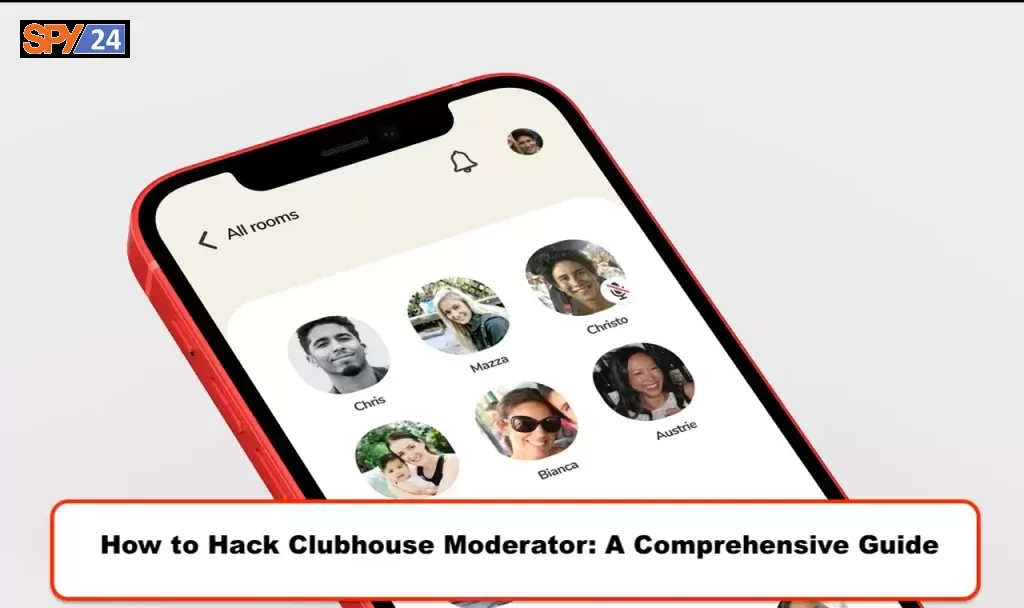 how to hack clubhouse moderator