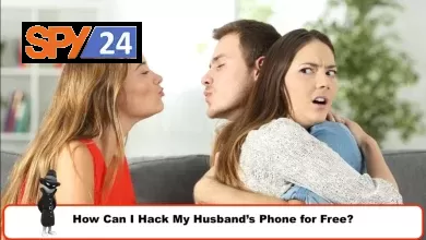 How Can I Hack My Husband’s Phone for Free?