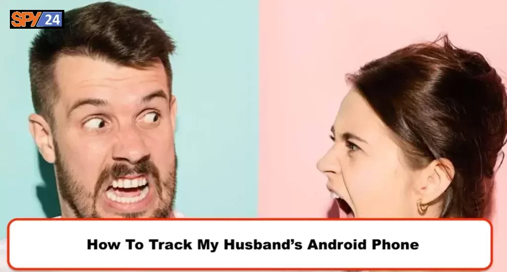 how to hack my husband phone