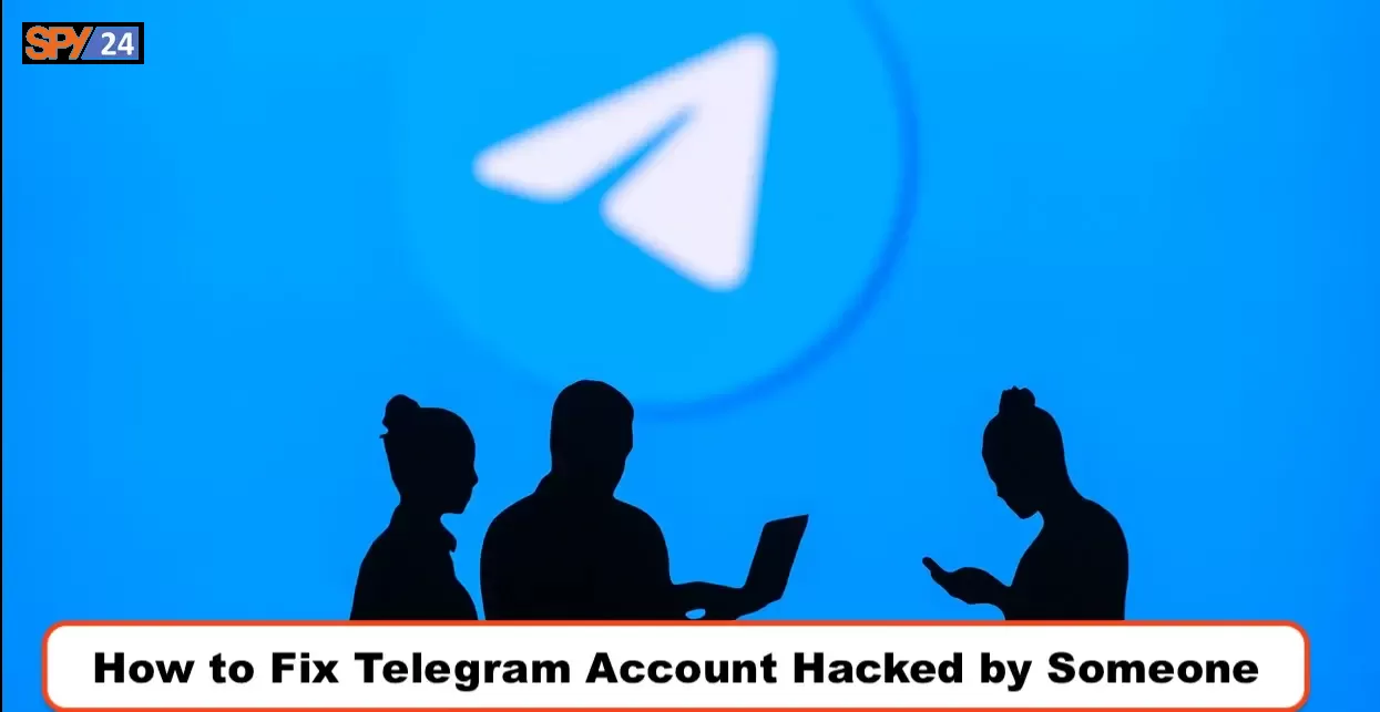 How to Fix Telegram Account Hacked by Someone