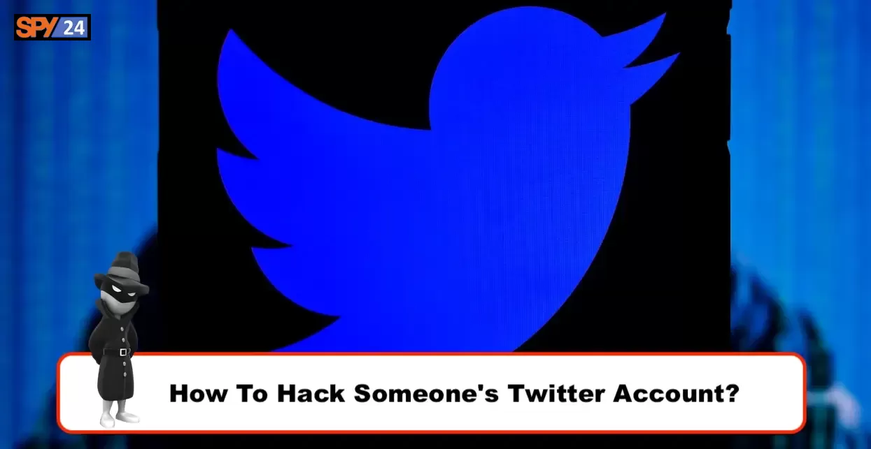How To Hack Someone's Twitter Account?