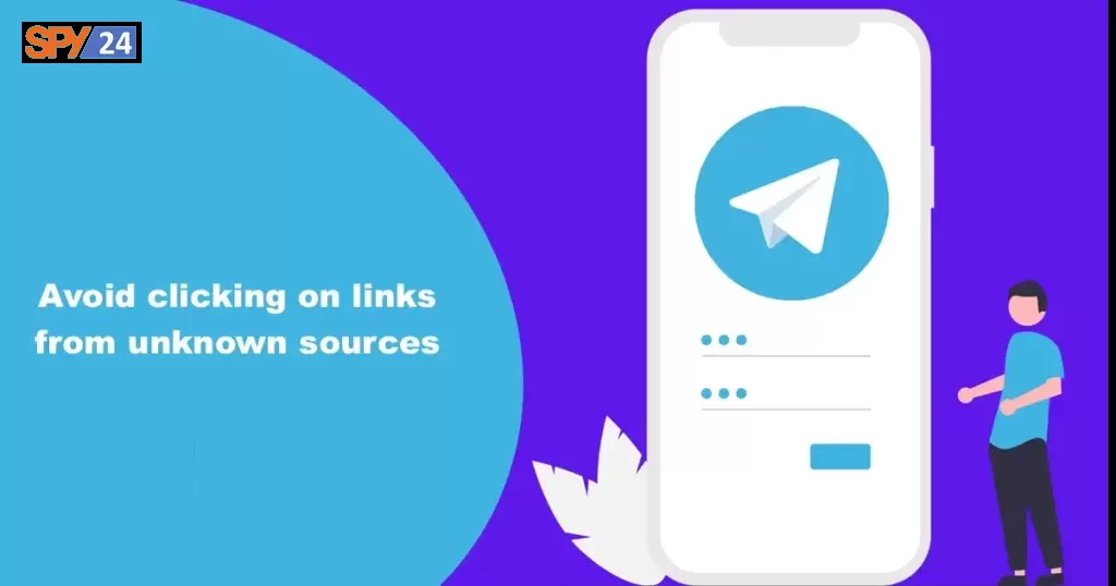 Avoid clicking on links from unknown sources