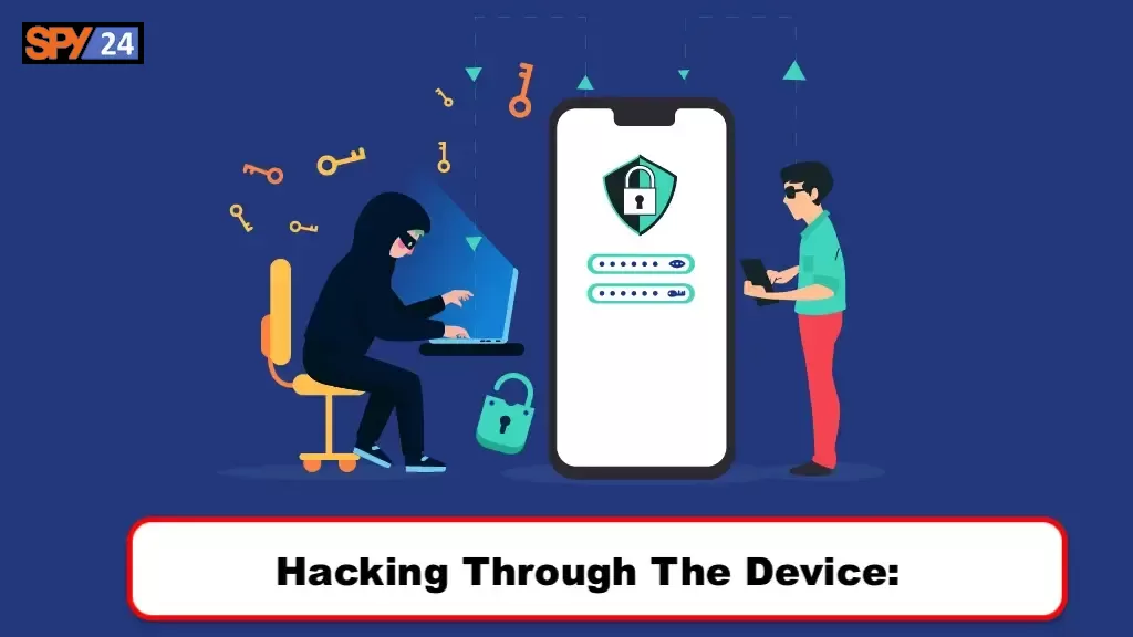 Hacking Through The Device: 