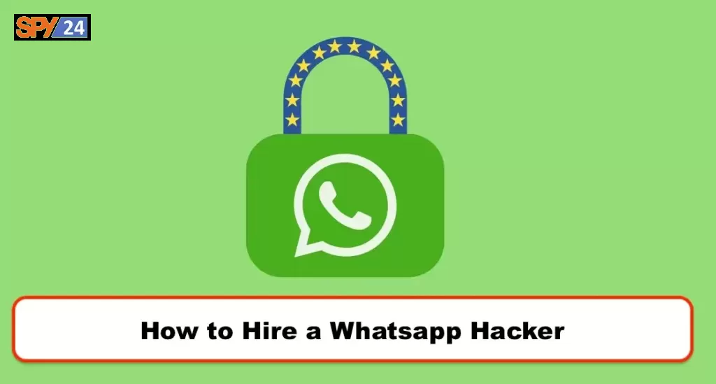 How to Hire a Whatsapp Hacker