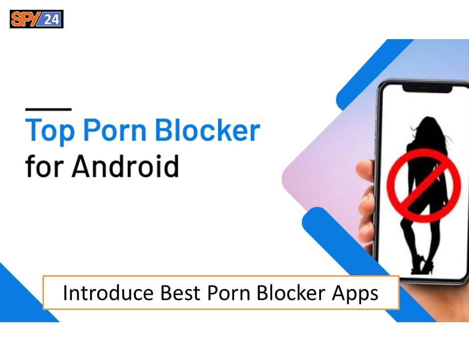 Introduce Best Porn Blocker Apps