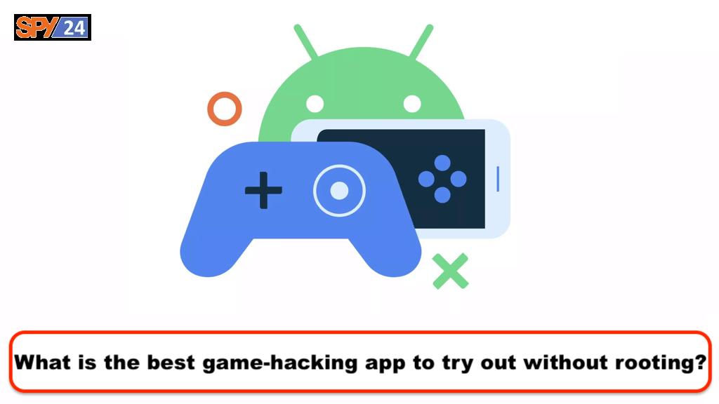 What is the best game-hacking app to try out without rooting?