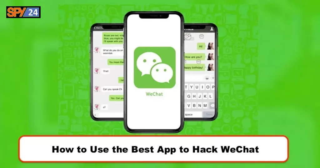 Best App to Hack WeChat
