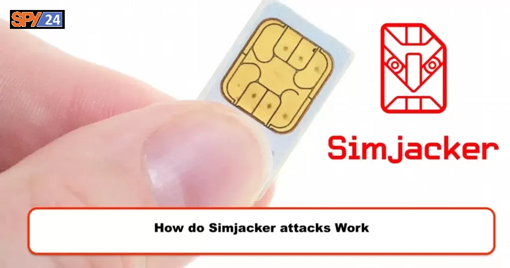 How do Simjacker attacks Work
