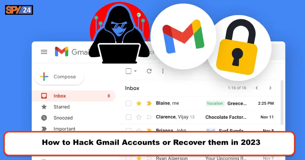 How to Hack Gmail Accounts or Recover them in 2023