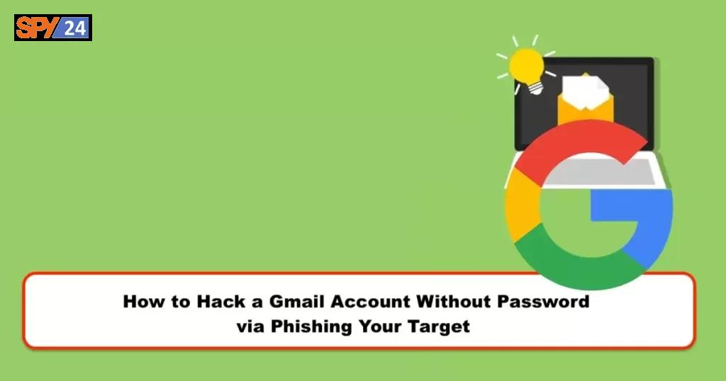 Hack a Gmail Account Without Password via Phishing Your Target