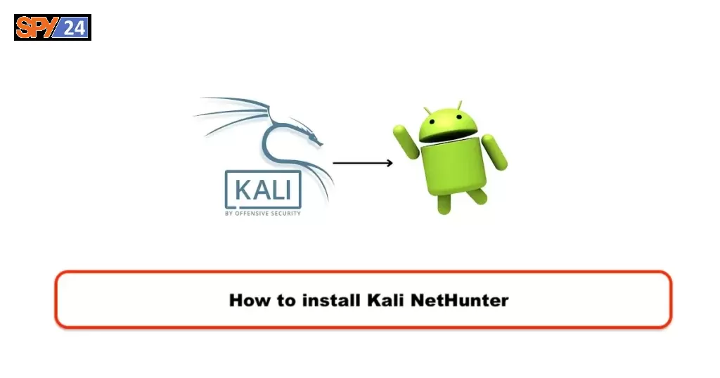 How to install Kali NetHunter