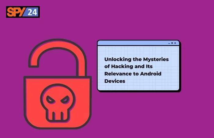 uncovering the method of hacking android