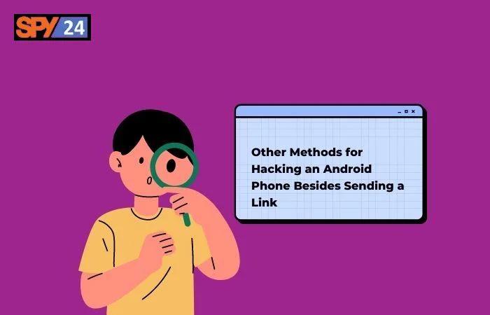 Other Methods for Hacking an Android