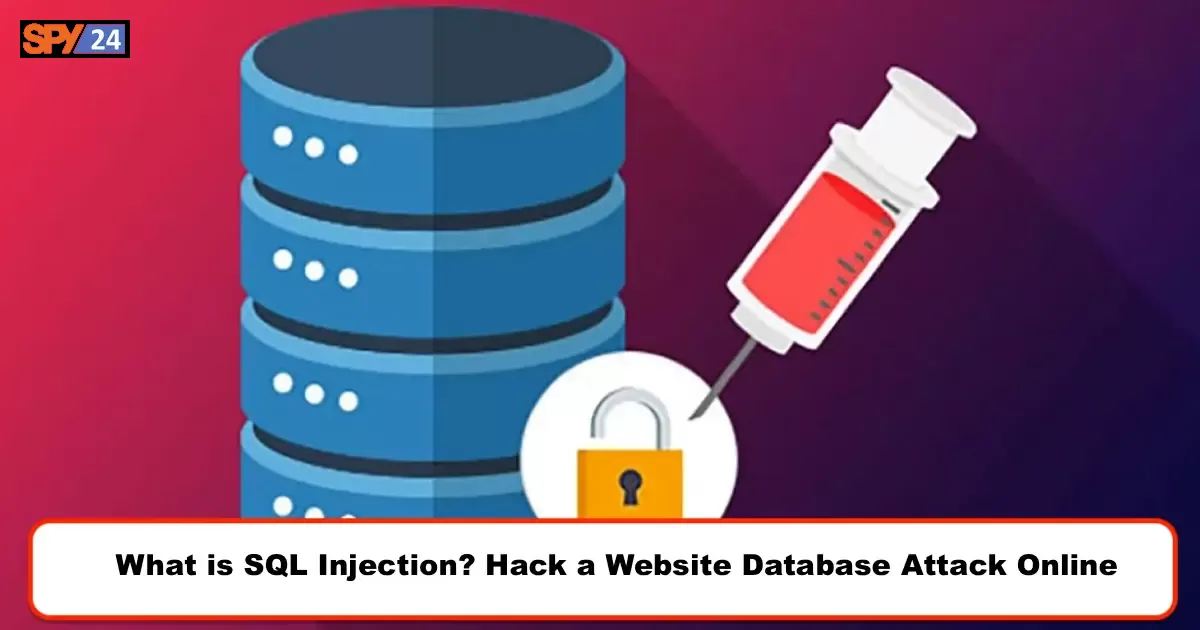 What is SQL Injection? Hack a Website Database Attack Online