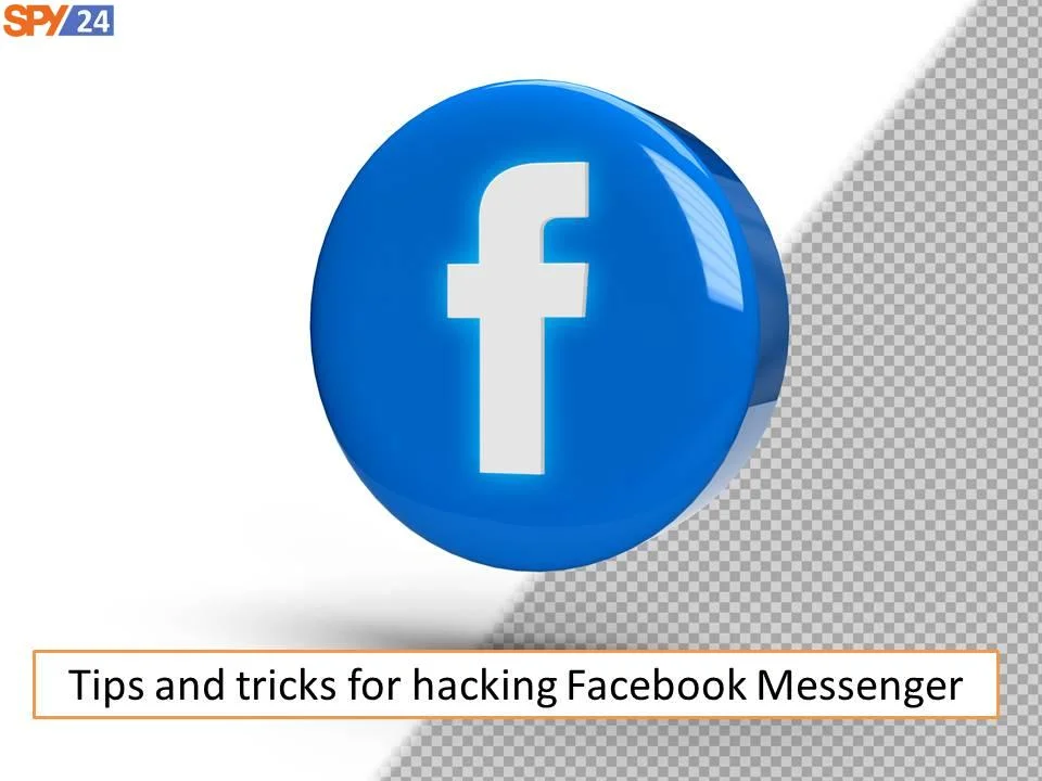 Tips and tricks for hacking Facebook Messenger