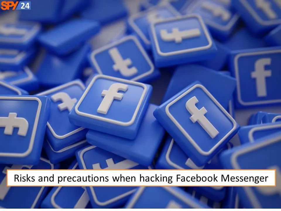 Risks and precautions when hacking Facebook Messenger