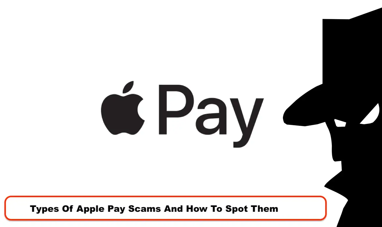 Types Of Apple Pay Scams And How To Spot Them