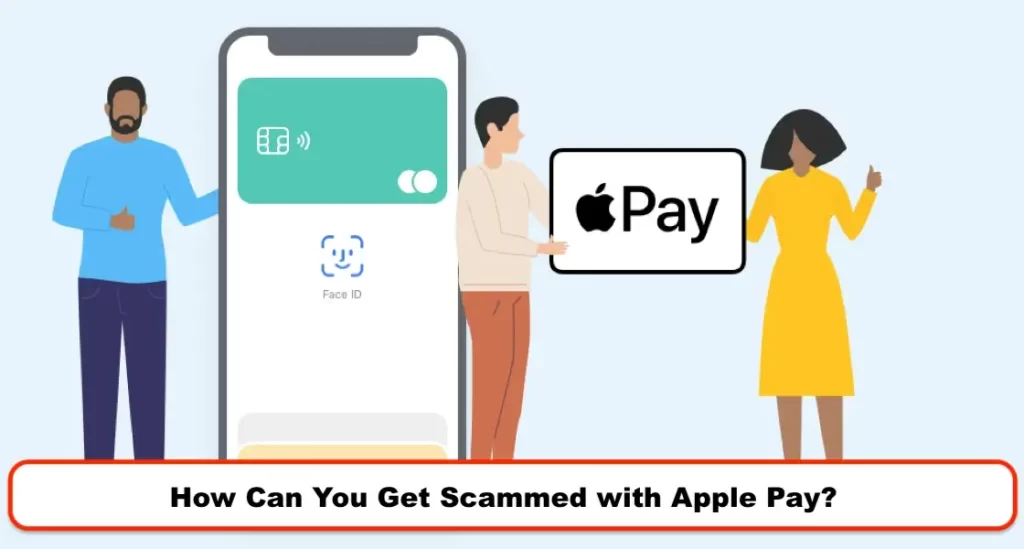 How Can You Get Scammed with Apple Pay?